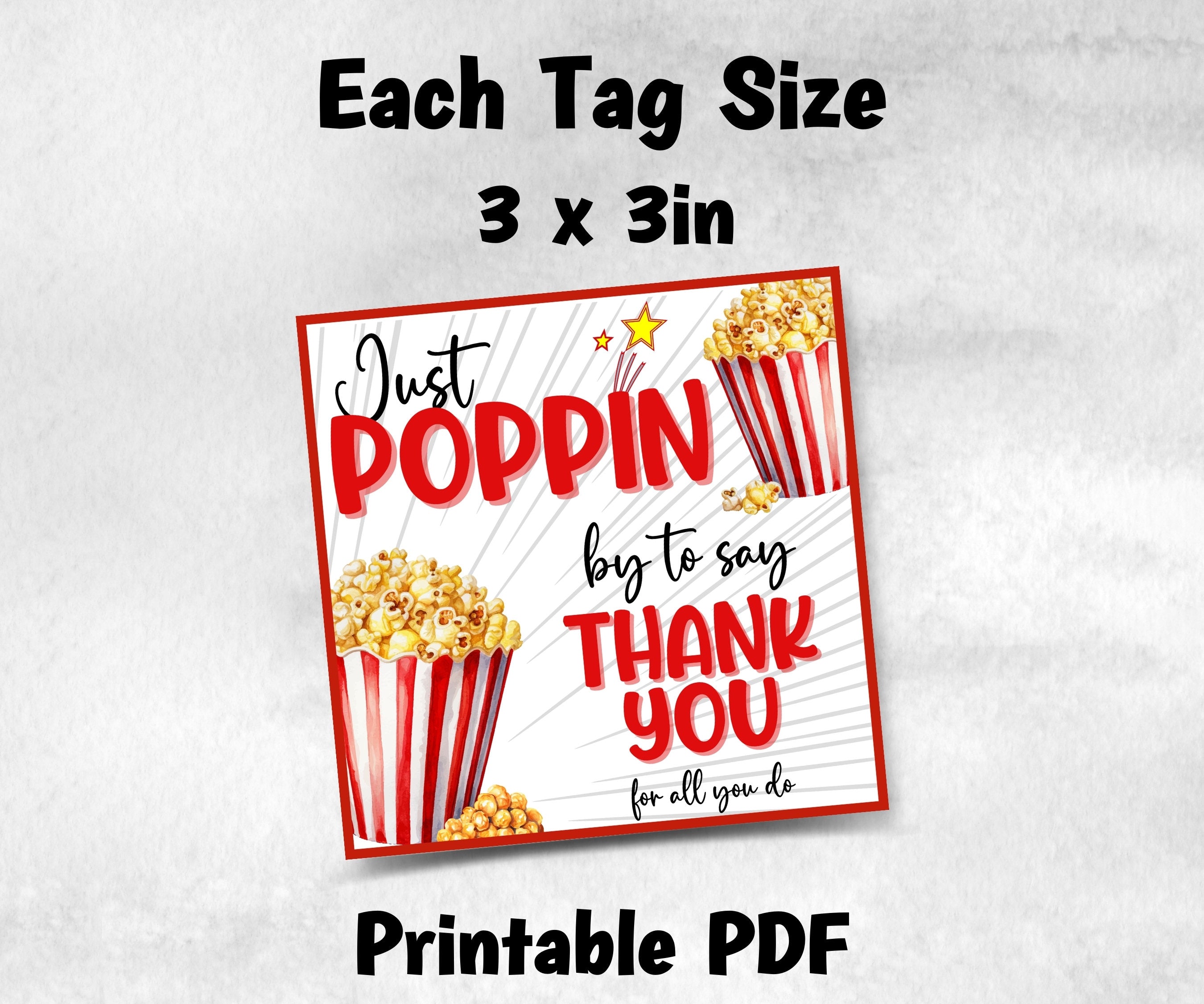 Just Popping by Teacher Appreciation Treat Tag, End Of Year Snack Tag, Appreciation Treat Tag, Thank You popcorn Tag, Volunteer Thank You-New Listings -TheHustlingCatLady-Planner Templates