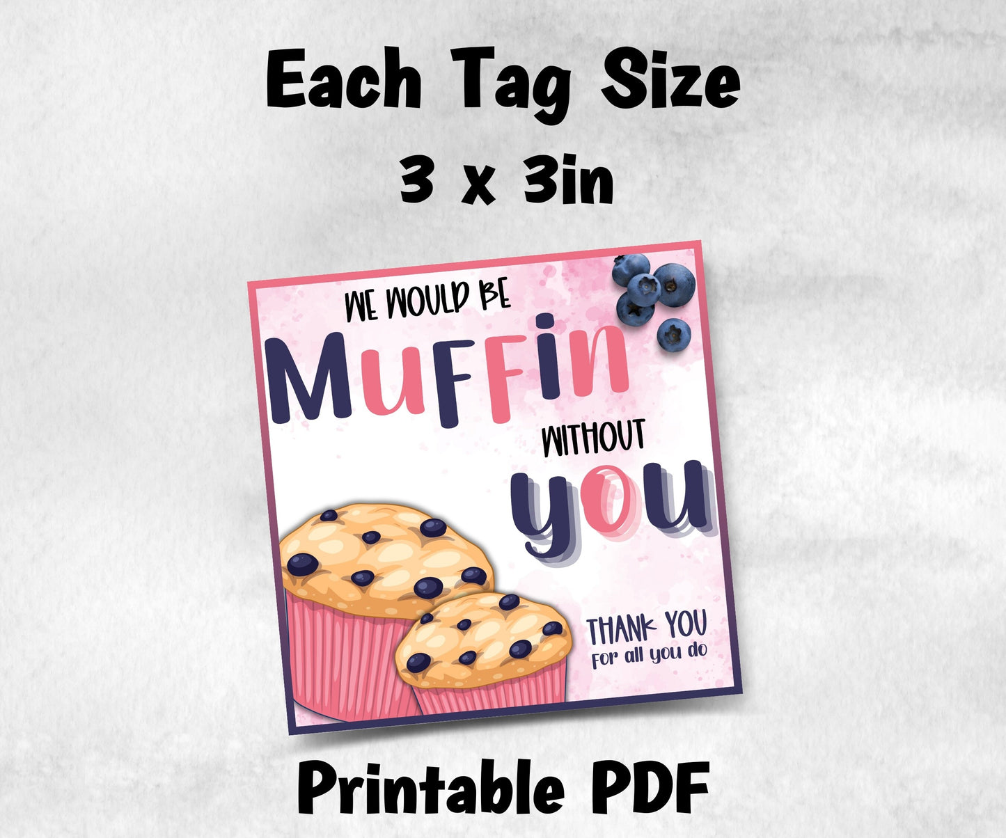 Muffin without you by Teacher Appreciation Treat Tag, End Of Year Snack Tag, Appreciation Tag, Thank You muffin Tag, Volunteer Thank You-New Listings -TheHustlingCatLady-Planner Templates