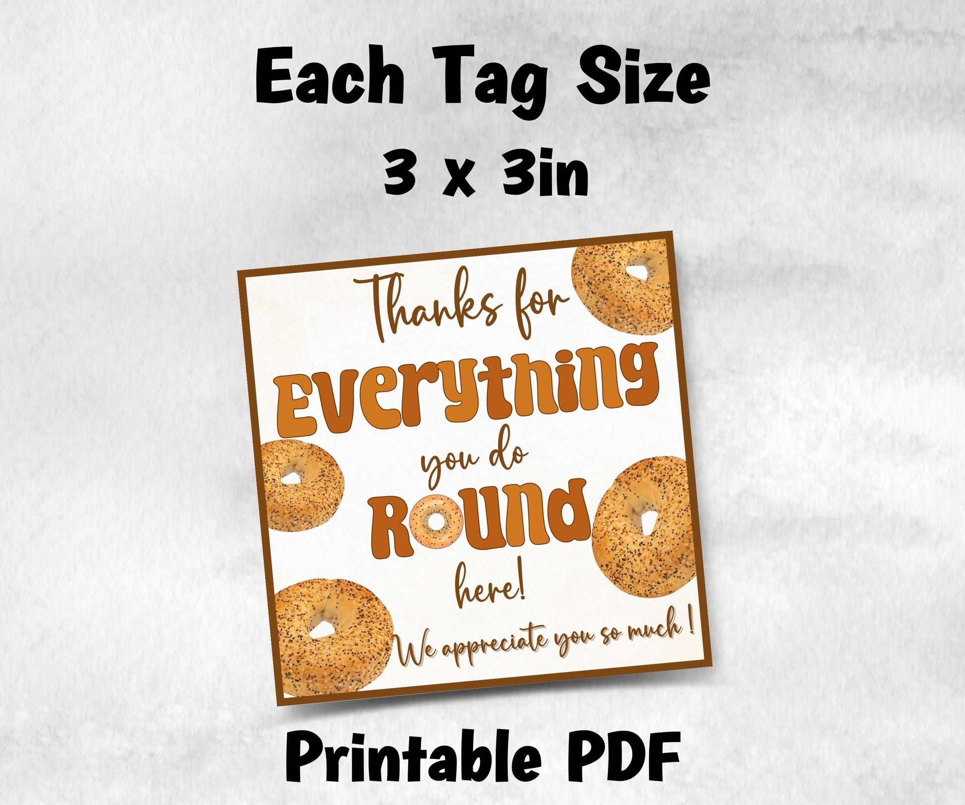 Everything round here Teacher Appreciation Treat Tag, End Of Year Snack Tag, Appreciation Treat Tag, Thank You bagelTag, Volunteer Thank You-New Listings -TheHustlingCatLady-Planner Templates