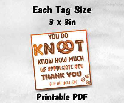 Do Knot Know by Teacher Appreciation Treat Tag, End Of Year Snack Tag, Appreciation Treat Tag, Thank You pretzel Tag, Volunteer Thank You-New Listings -TheHustlingCatLady-Planner Templates